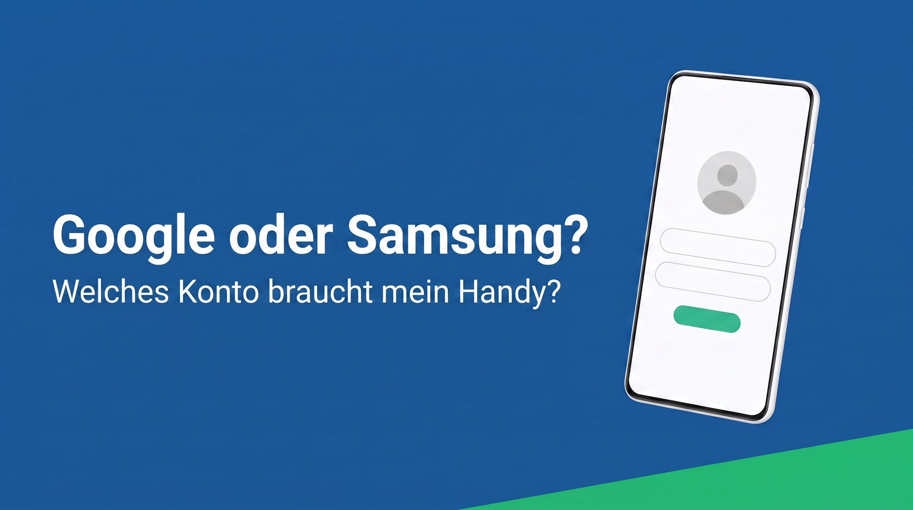 Google-Konto, Samsung-Konto, Apple-ID: welches Konto brauche ich wirklich?