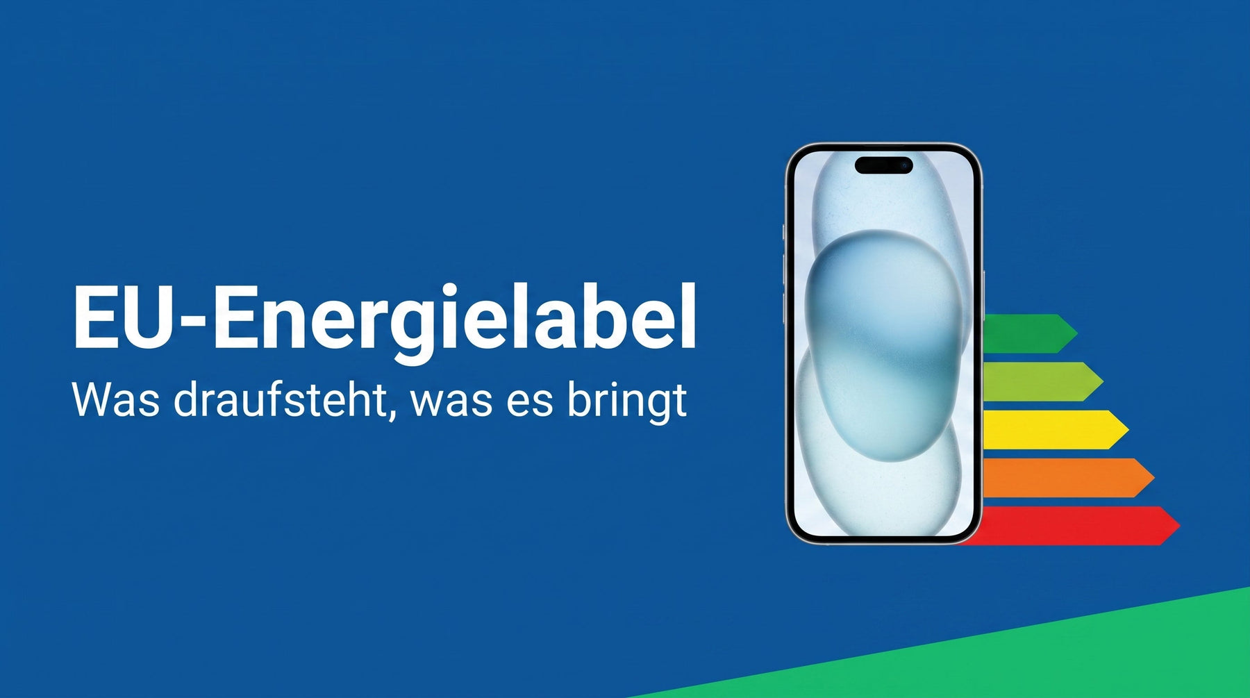 Das EU-Energielabel für Smartphones: was draufsteht und was es bringt