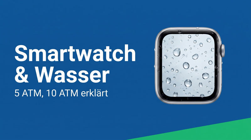 Smartwatch wasserdicht? 5 ATM, 10 ATM und ISO erklärt