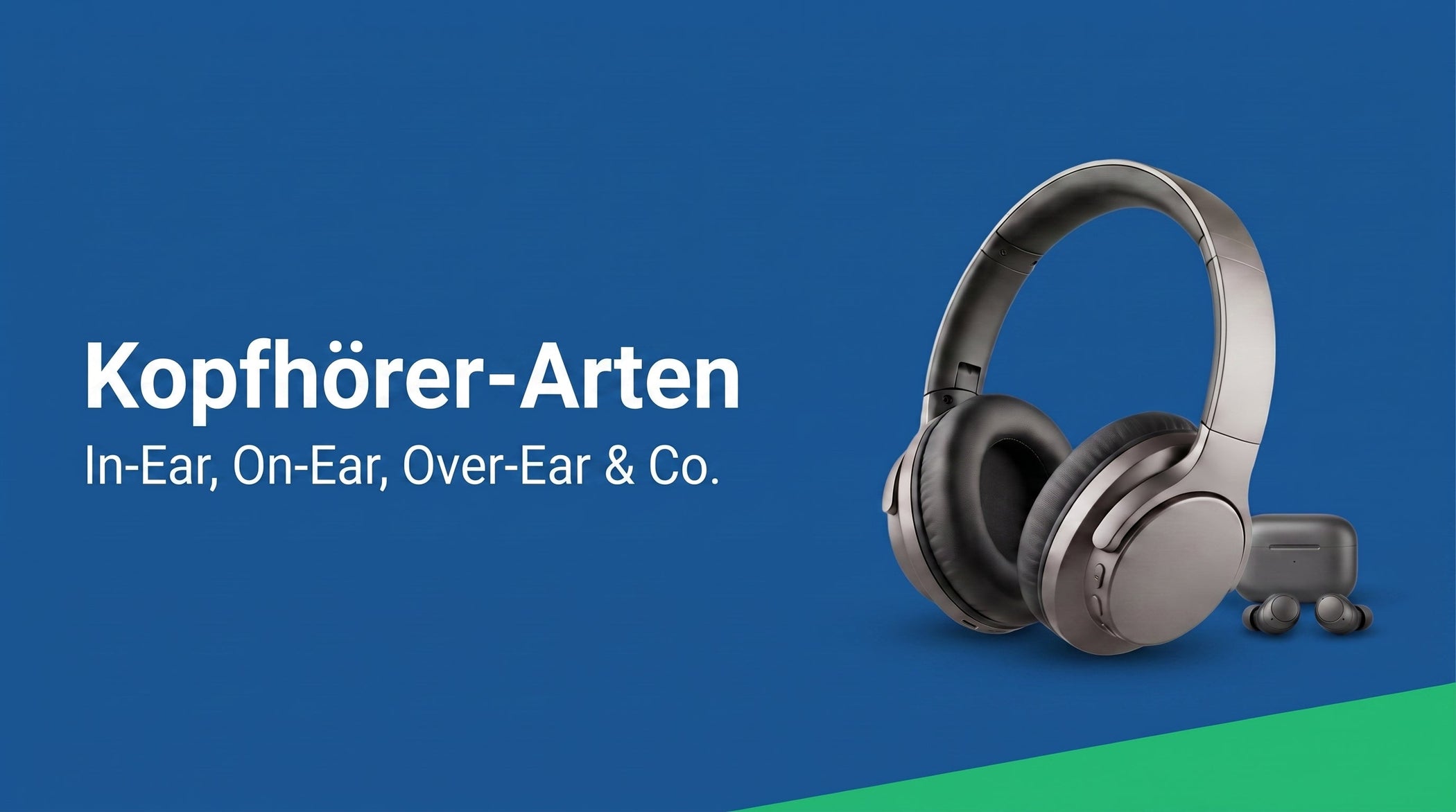 Kopfhörer-Arten erklärt: In-Ear, On-Ear, Over-Ear und Headset