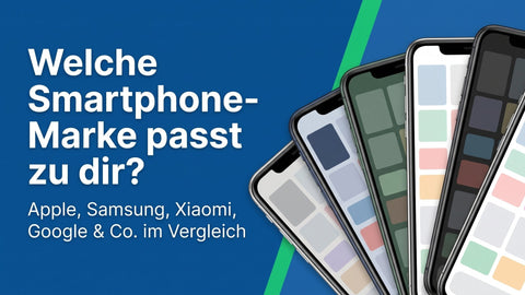 Welche Smartphone-Marke passt zu dir?