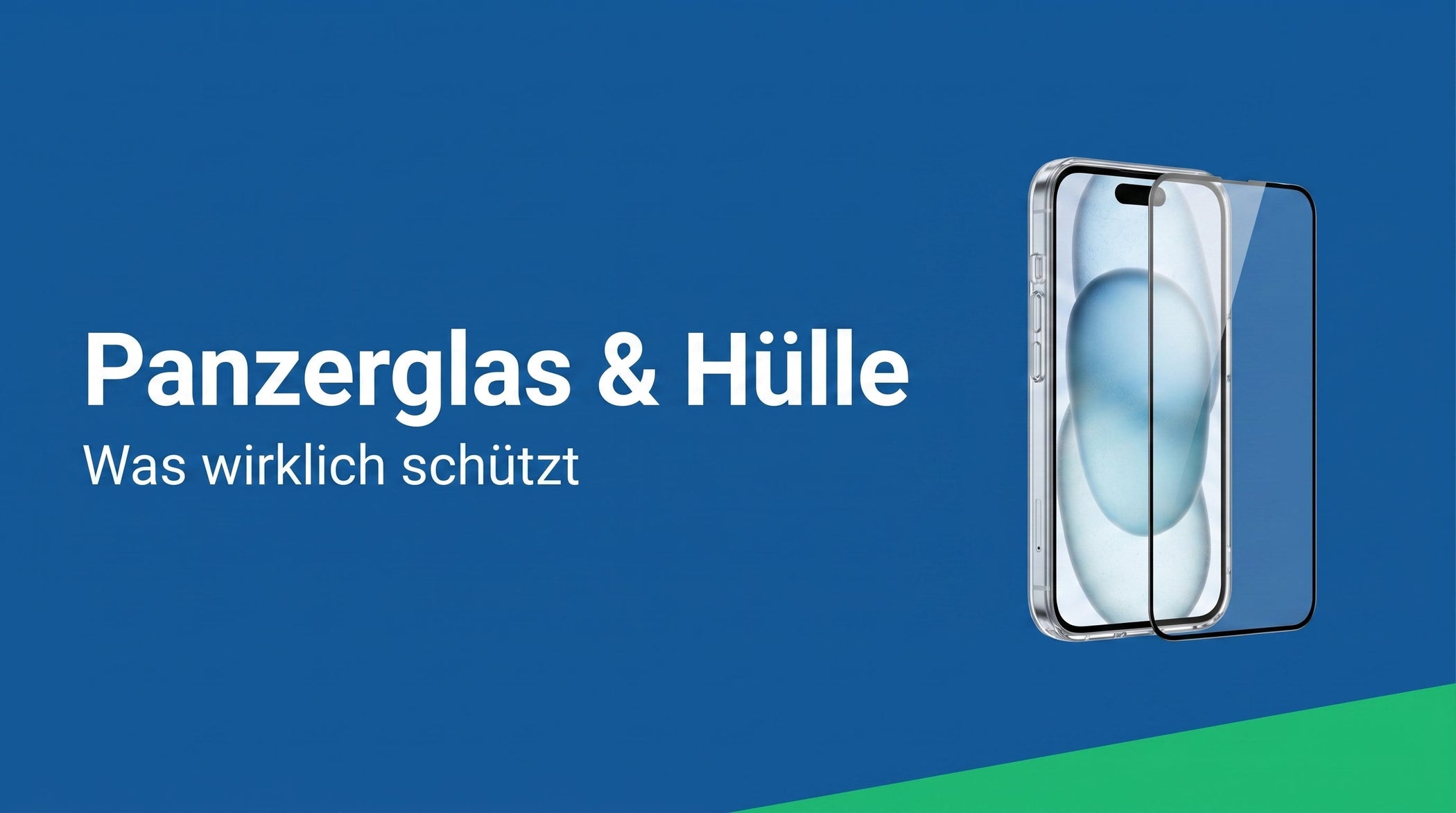 Panzerglas und Hülle: was wirklich schützt und was Geldverschwendung ist