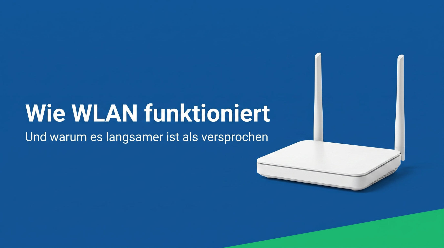 Wie WLAN funktioniert: Funk, Frequenzen und das Tempo