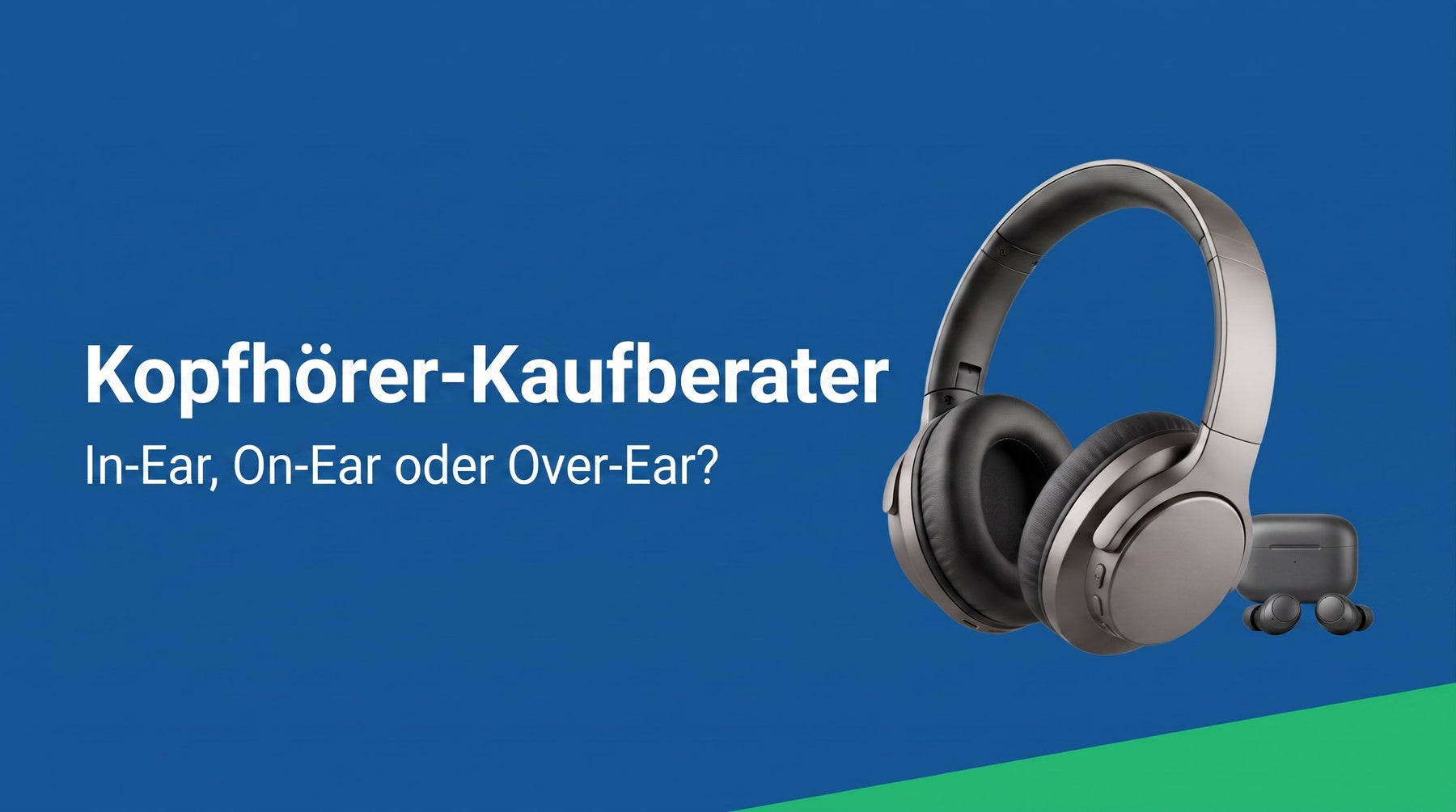 Kopfhörer-Kaufberater: In-Ear, On-Ear oder Over-Ear?