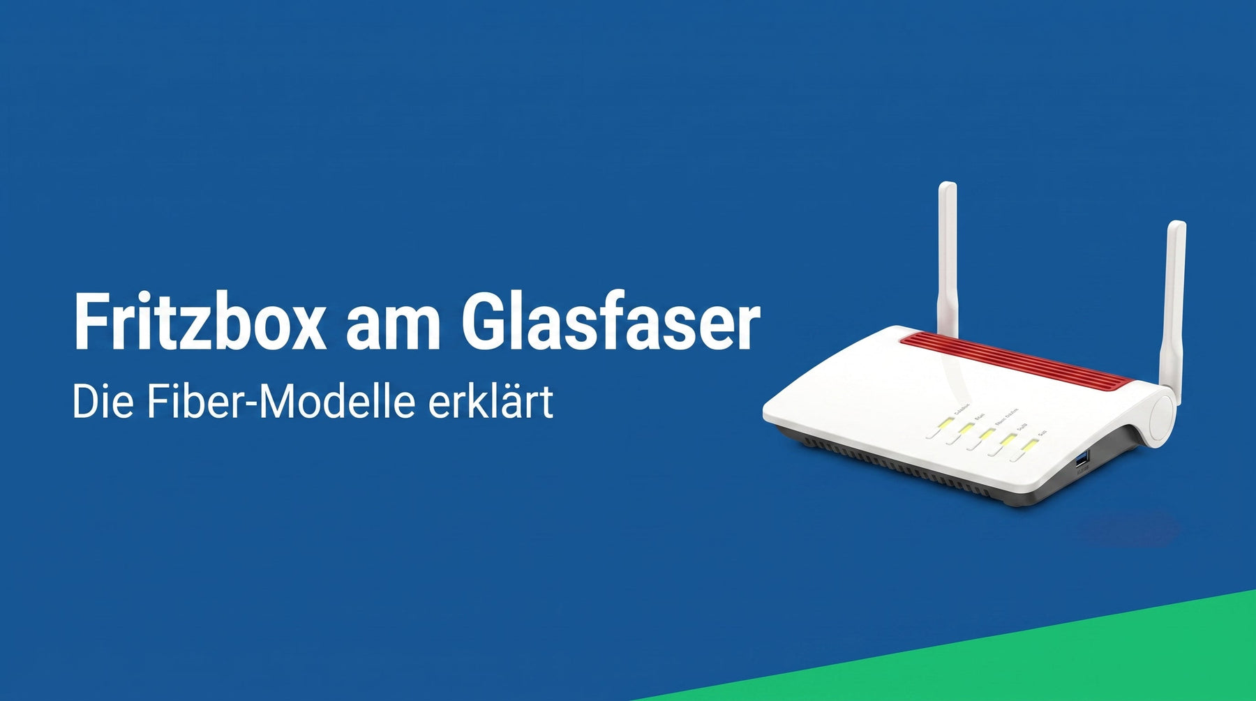 Fritz!Box am Glasfaser-Anschluss: Modelle und Einrichtung