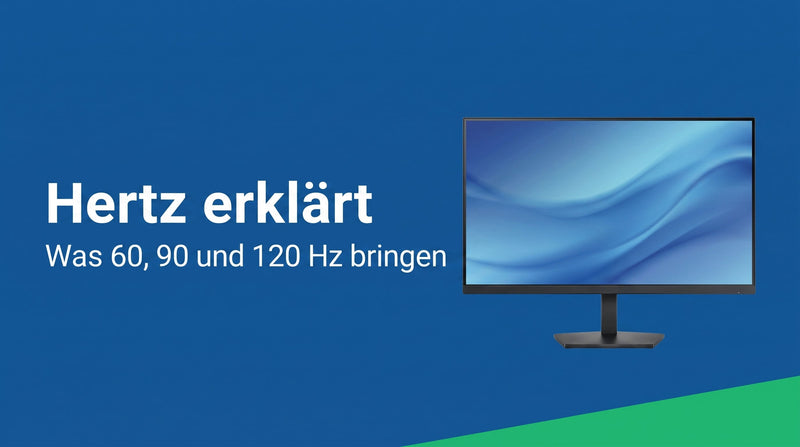 Hertz erklärt: was 60, 90 und 120 Hz wirklich bringen