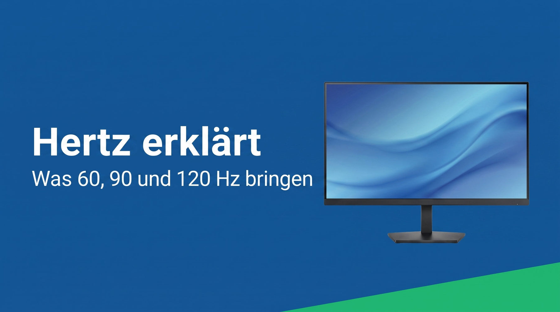 Hertz erklärt: was 60, 90 und 120 Hz wirklich bringen