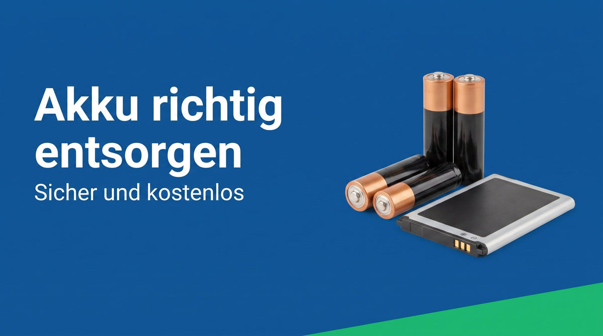 Akku und Batterie richtig entsorgen: so geht es sicher