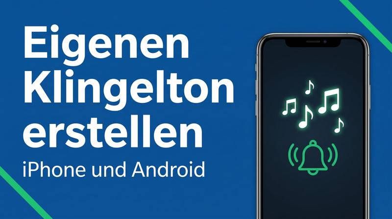 Eigenen Klingelton erstellen: so wird dein Lieblingslied zum Anrufton