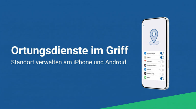 Ortungsdienste verwalten: den Standort je App steuern