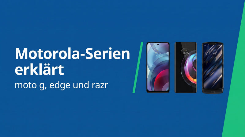 Motorola-Serien erklärt: moto g, edge und razr