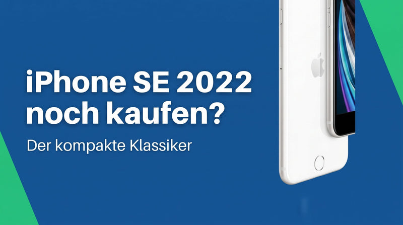iPhone SE 2022 noch kaufen? Der kompakte Klassiker