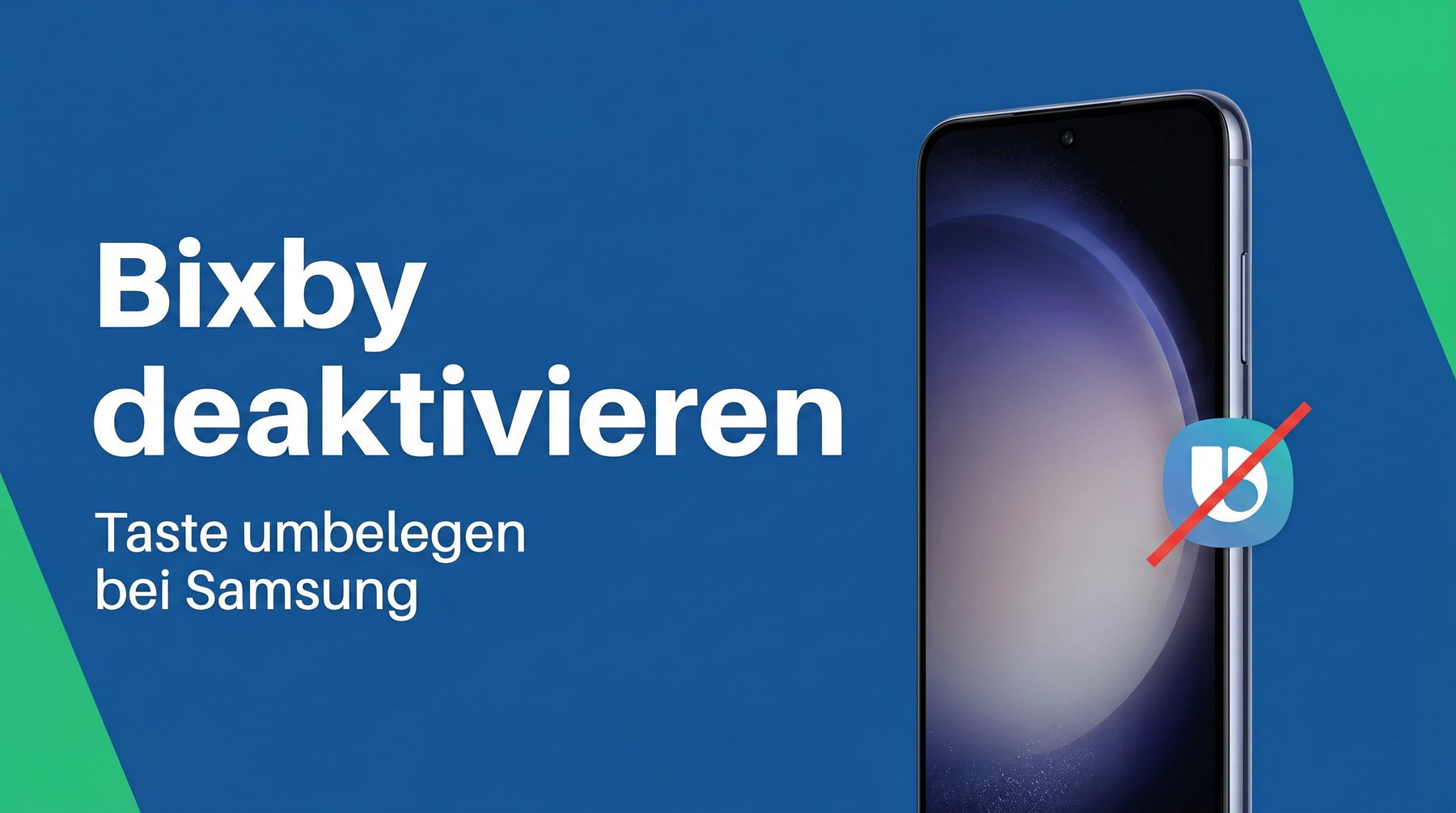 Bixby deaktivieren und die Seitentaste sinnvoll umbelegen