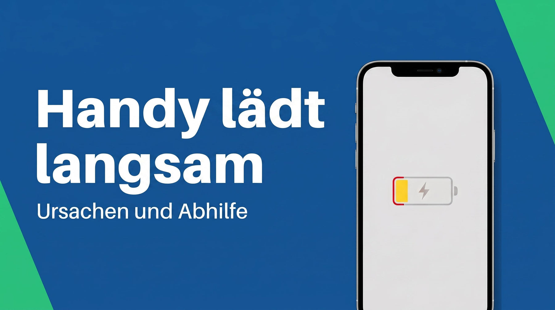 Handy lädt langsam? Die Ursachen der Reihe nach finden und schneller laden