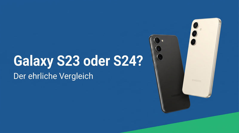 Galaxy S23 oder S24: Welches lohnt sich gebraucht?