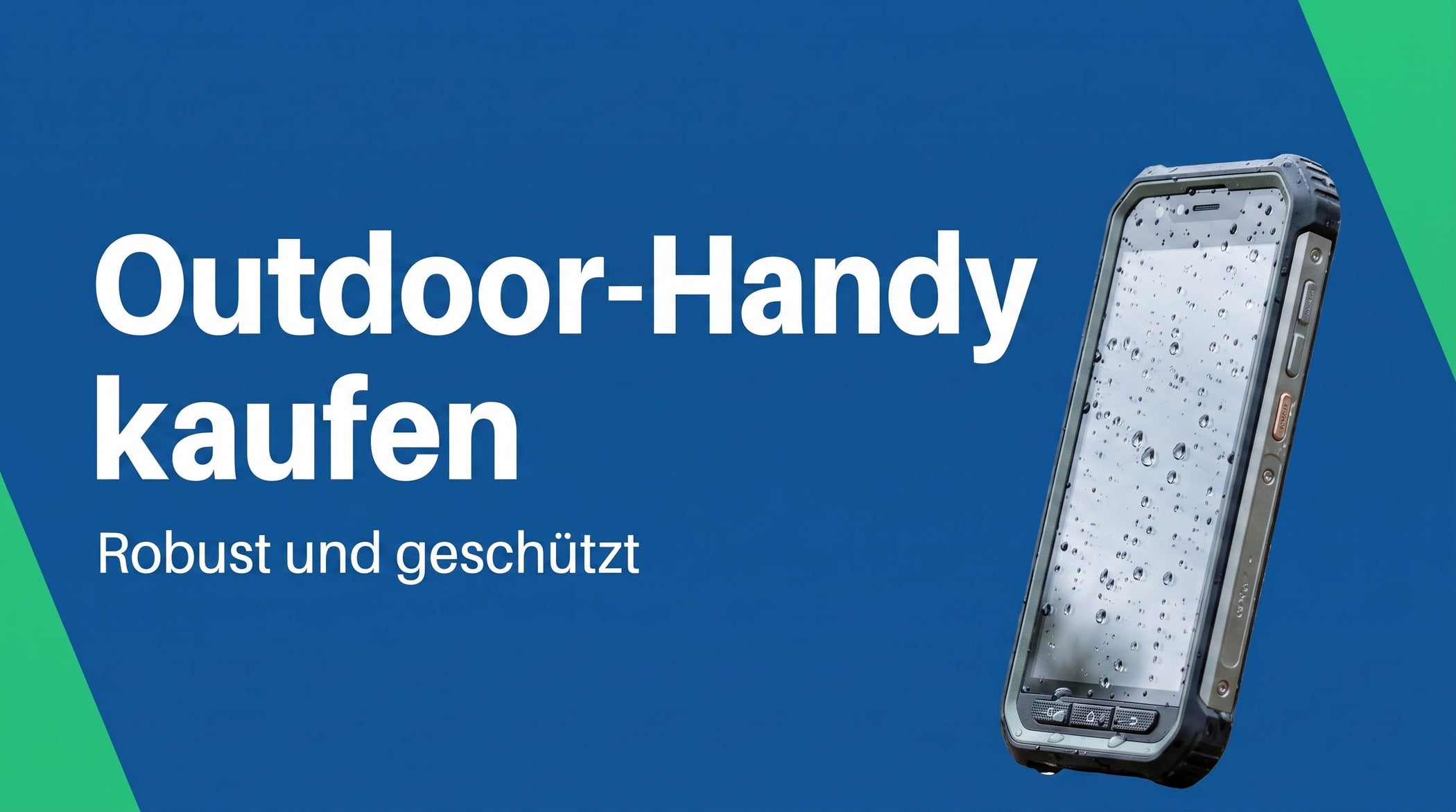 Outdoor-Handy: worauf du beim robusten Smartphone achten solltest