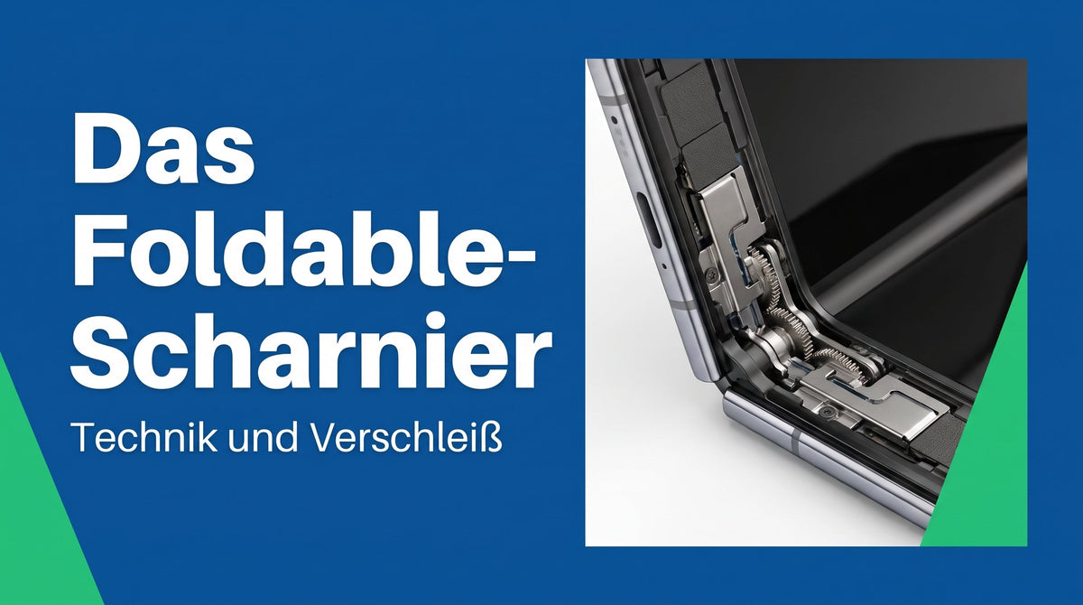 Das Scharnier im Foldable: Technik und Verschleiß
