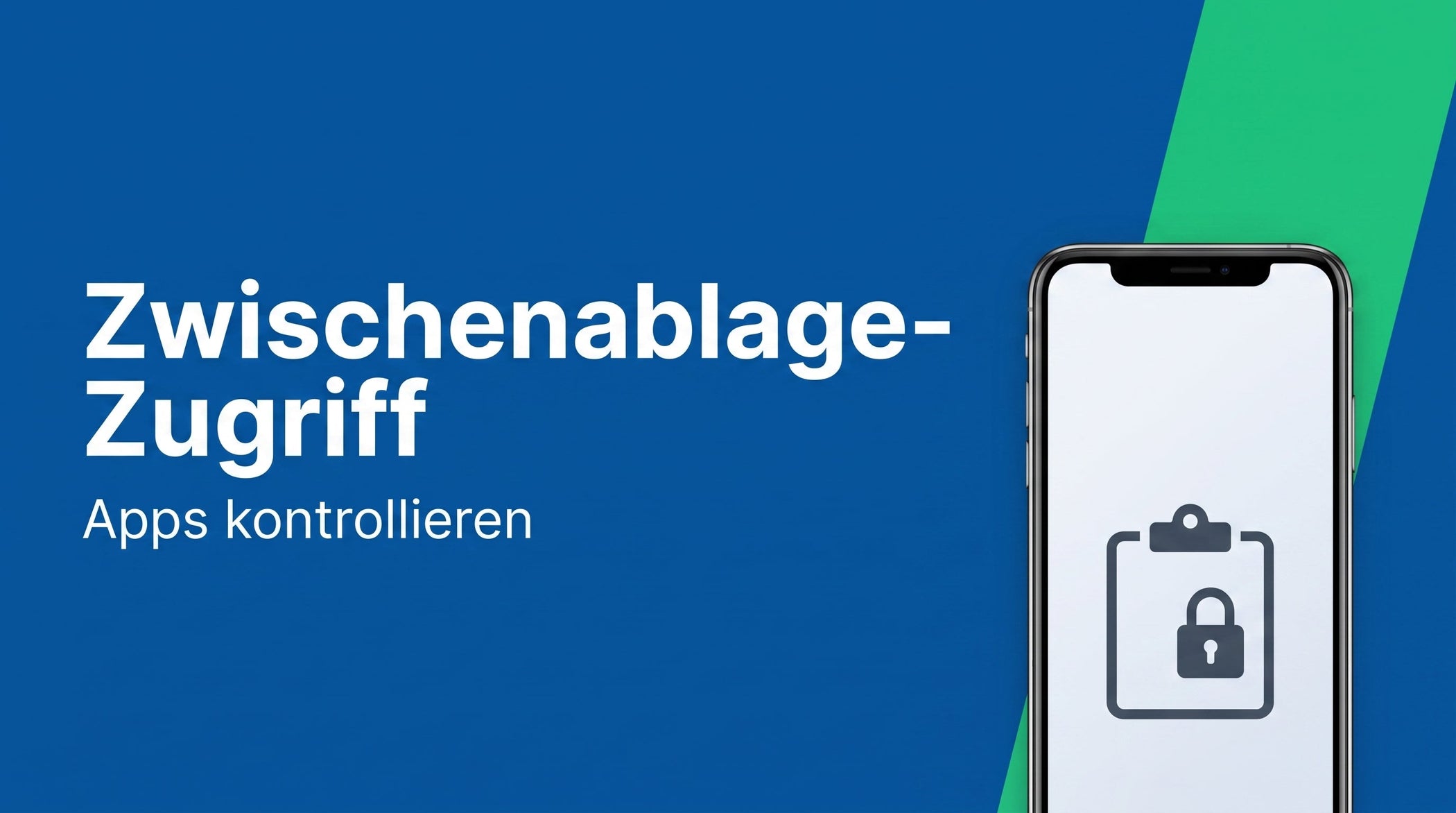Zwischenablage-Zugriff von Apps kontrollieren
