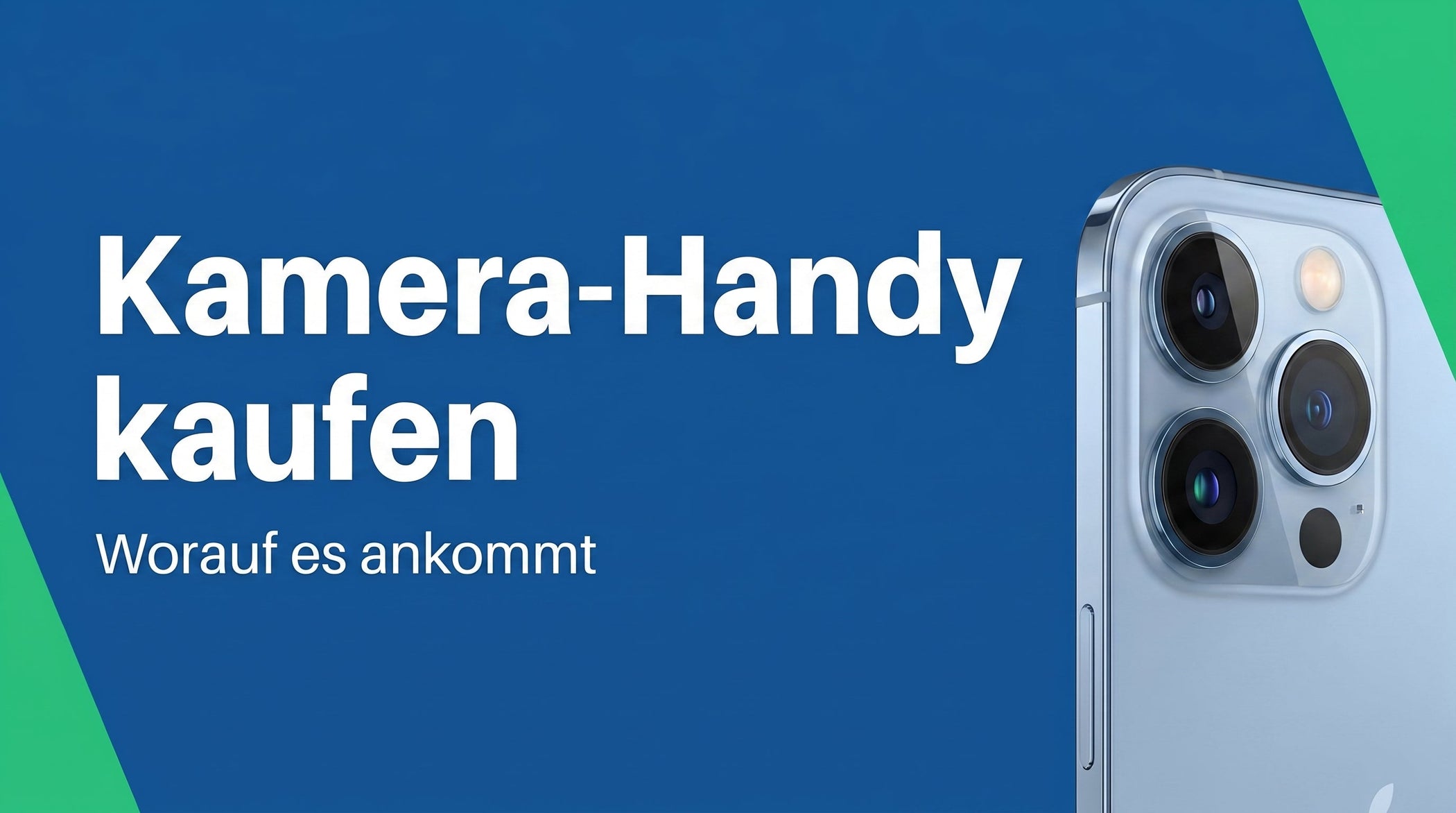 Kamera-Handy: worauf es wirklich ankommt