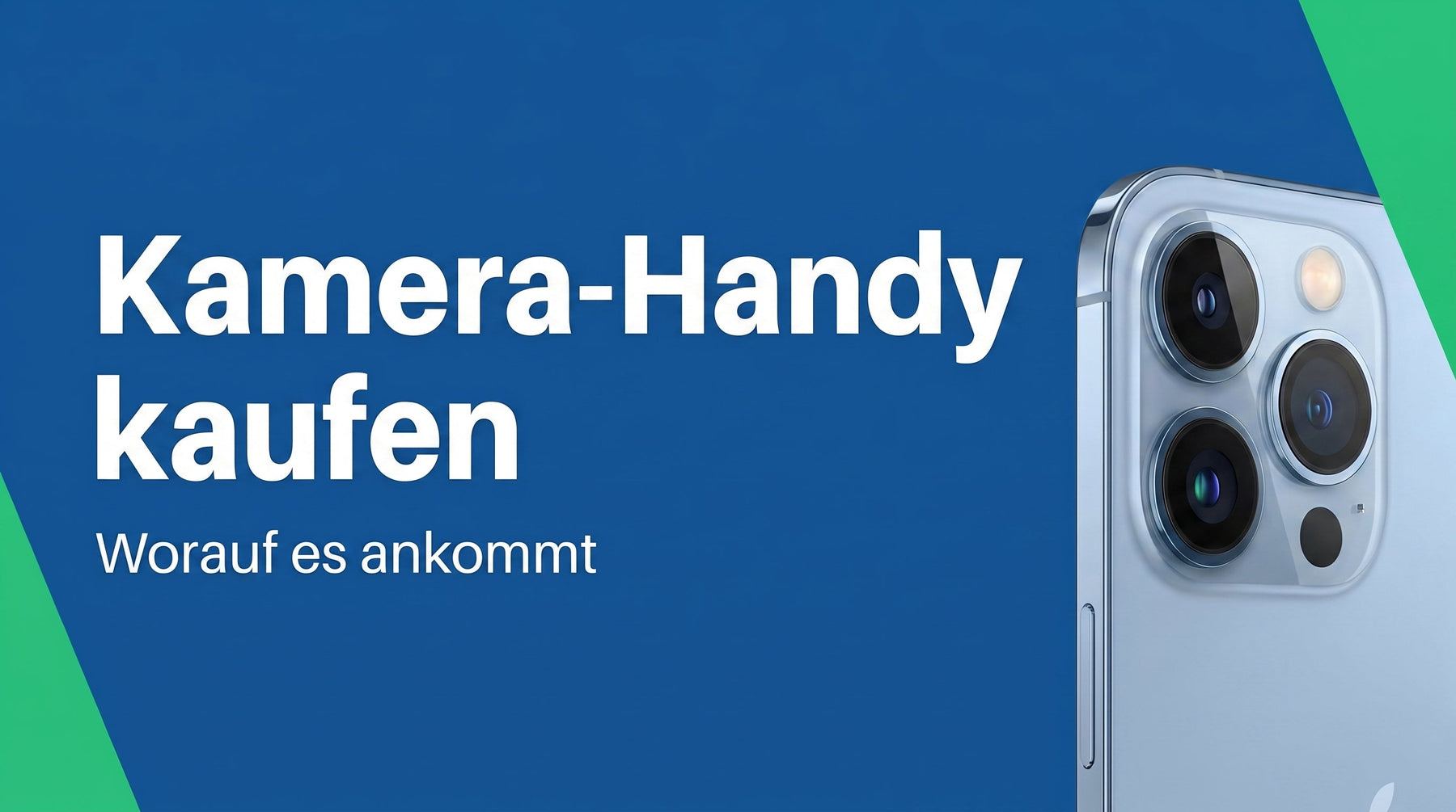 Kamera-Handy: worauf es wirklich ankommt