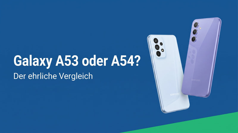 Galaxy A53 oder A54: Welches lohnt sich gebraucht?