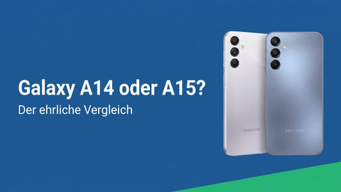 Galaxy A14 oder A15: welches Einsteiger-Handy?