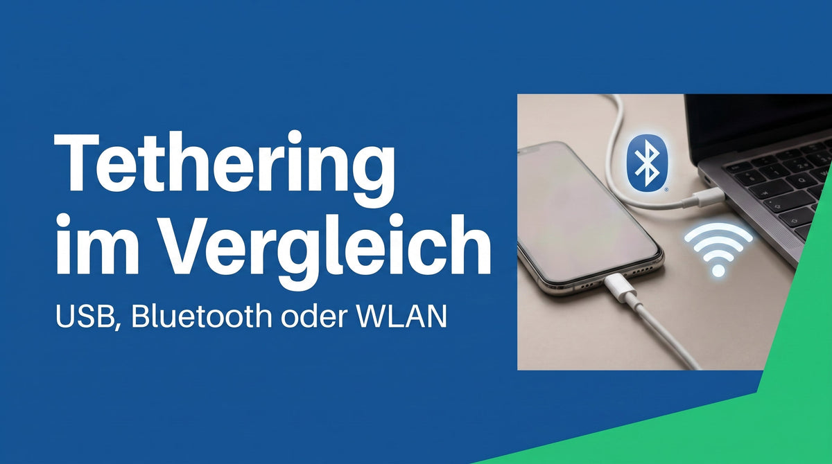Was ist Tethering? USB, Bluetooth und WLAN im Vergleich