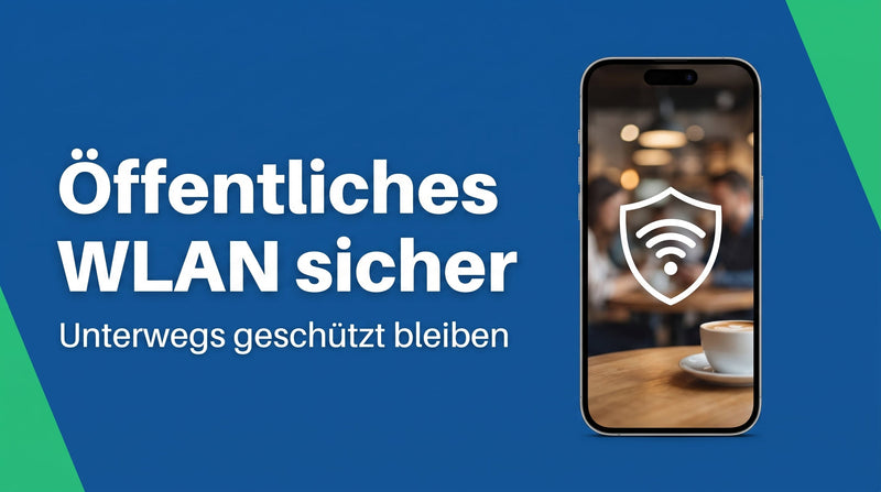 Öffentliches WLAN sicher nutzen: die wichtigsten Regeln
