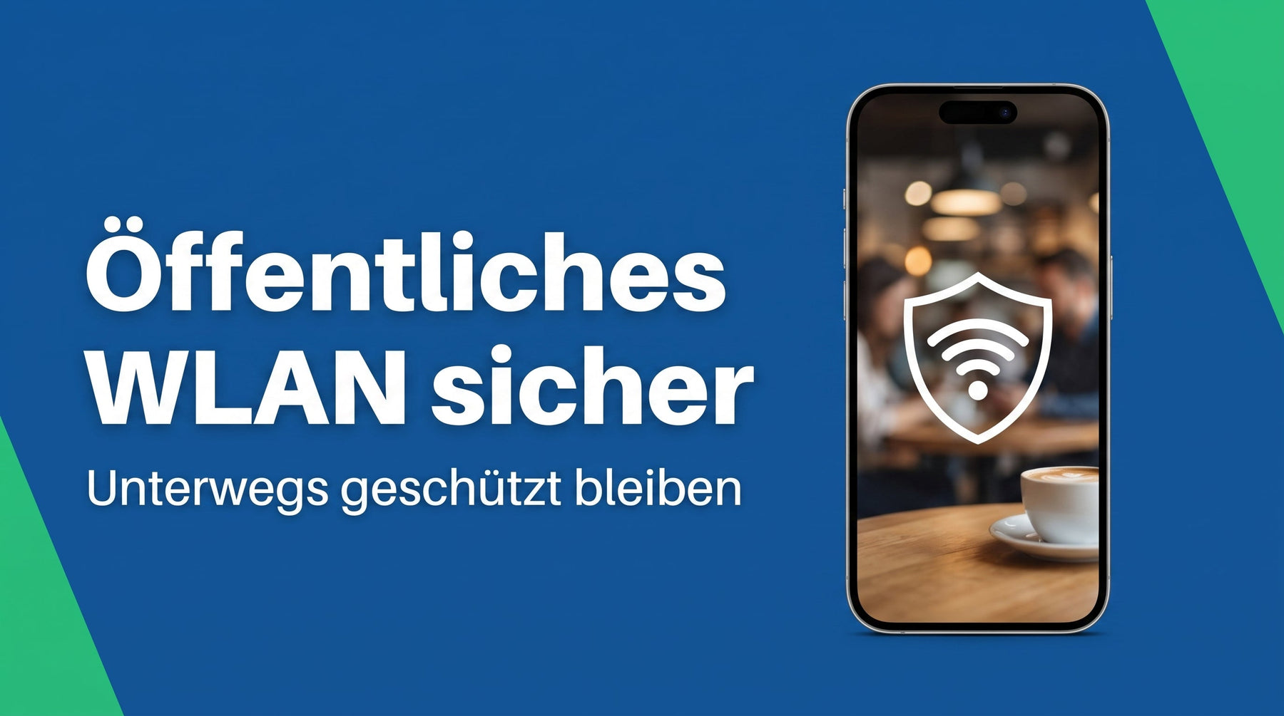 Öffentliches WLAN sicher nutzen: die wichtigsten Regeln