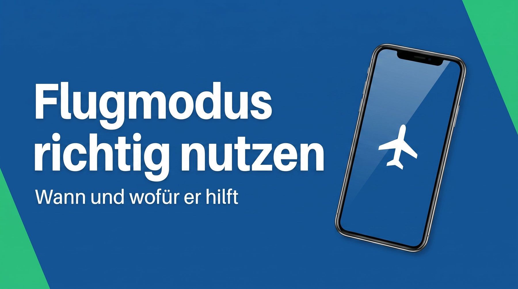 Flugmodus am Handy richtig nutzen: einschalten, ausschalten, verstehen