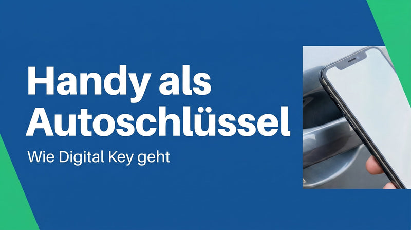 Handy als Autoschlüssel: Wie Digital Key funktioniert