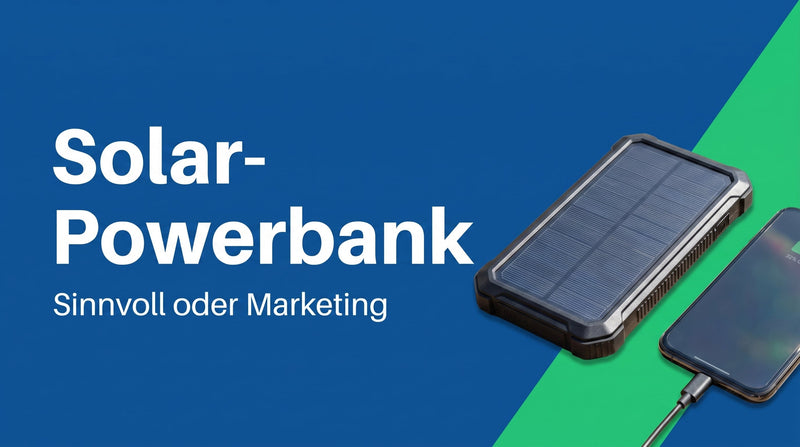 Solar-Powerbank: sinnvoll oder nur Marketing?