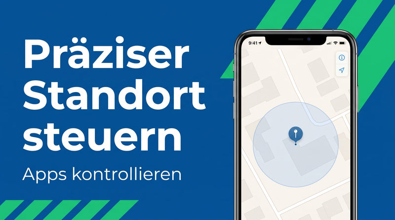 Präziser oder ungefährer Standort: so steuerst du pro App, wie genau dich dein Handy ortet