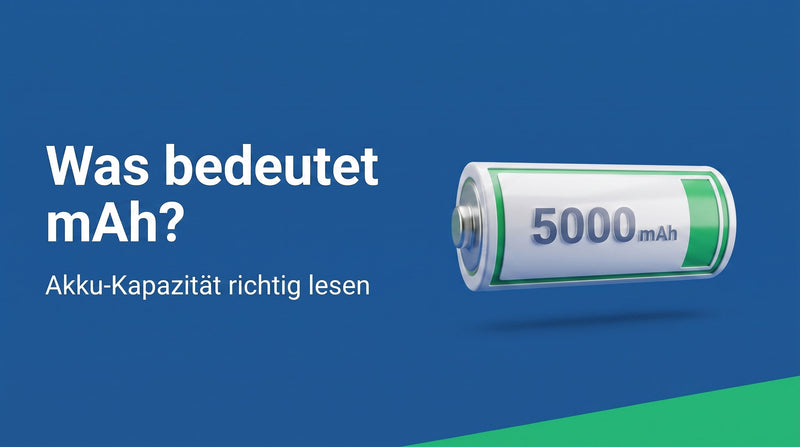 Was bedeutet mAh beim Akku? Kapazität richtig lesen