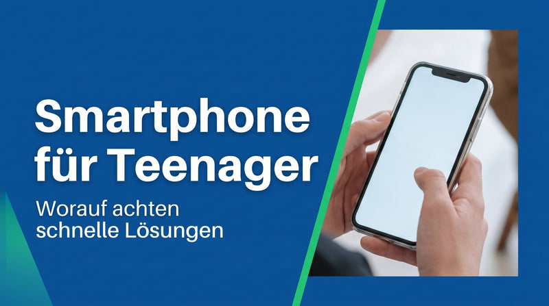 Smartphone für Teenager: worauf du achten solltest