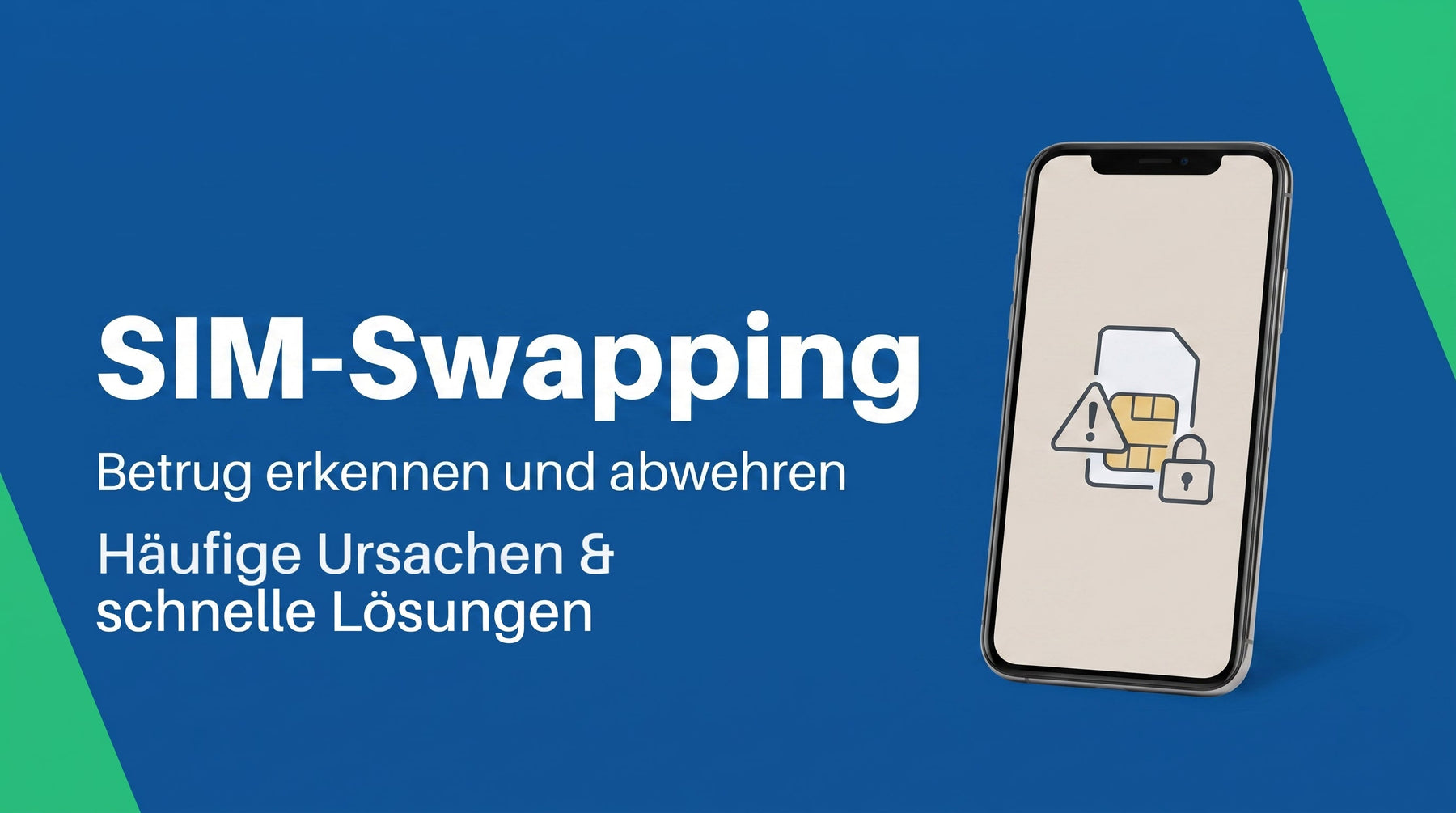 SIM-Swapping: Wie der Betrug läuft und wie du dich schützt