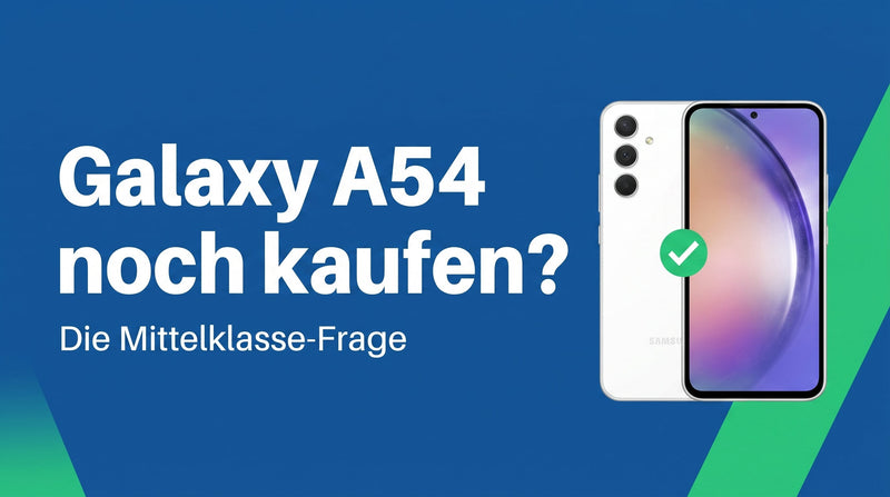 Galaxy A54: Wie lange gibt es noch Updates, und lohnt sich der Kauf noch?