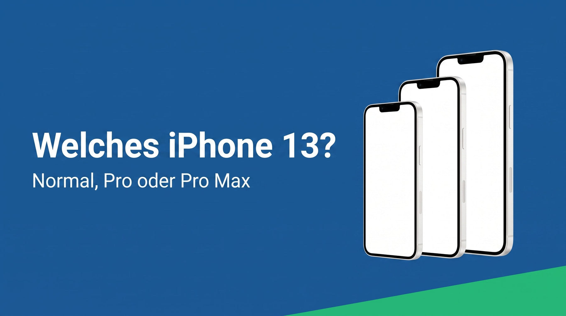 iPhone 13, 13 Pro oder Pro Max: Welches passt zu dir?