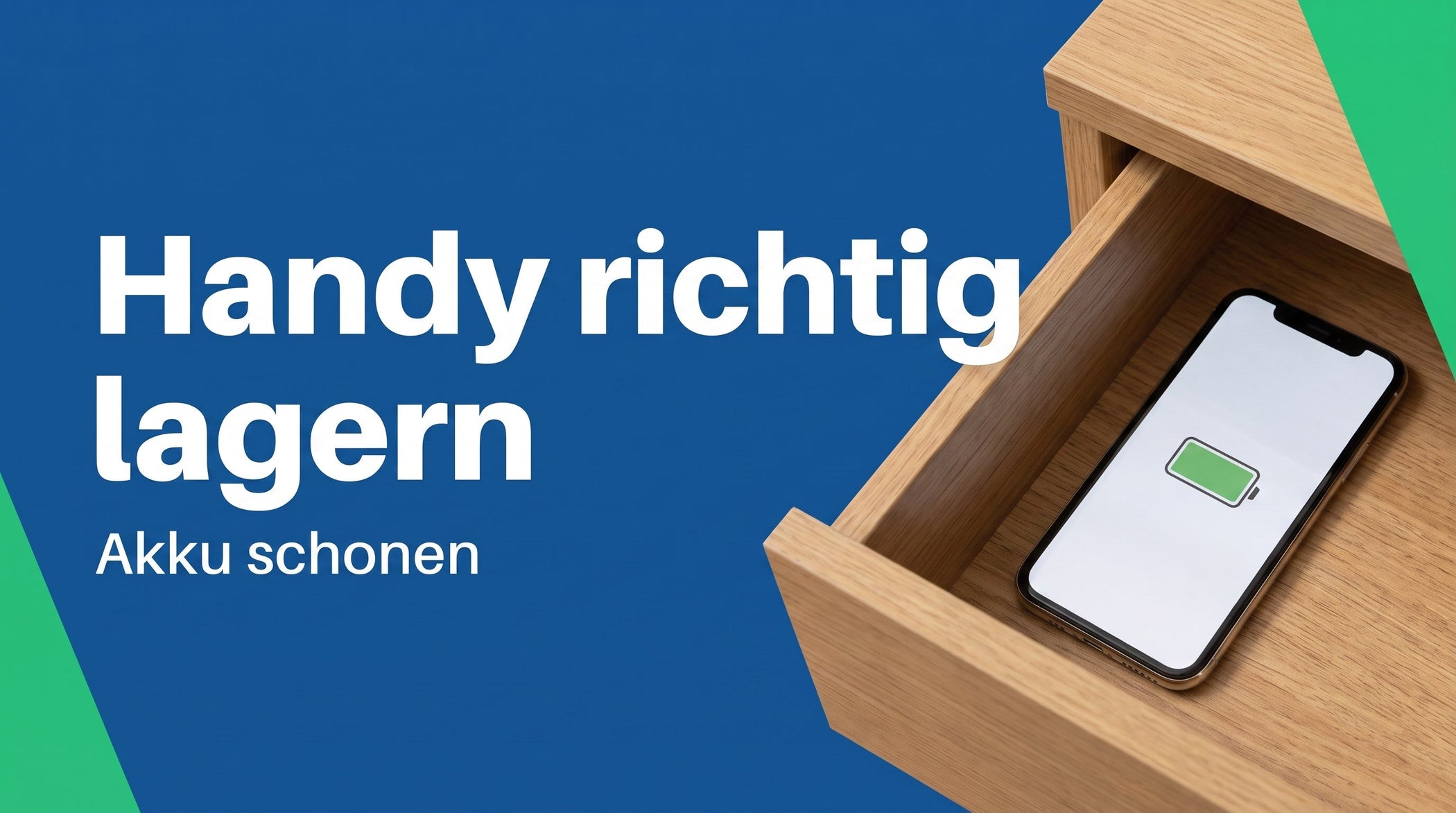 Handy richtig lagern: den Akku bei Nichtnutzung schonen