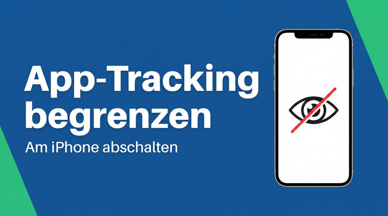 App-Tracking am iPhone begrenzen: so schaltest du die Werbe-Verfolgung ab