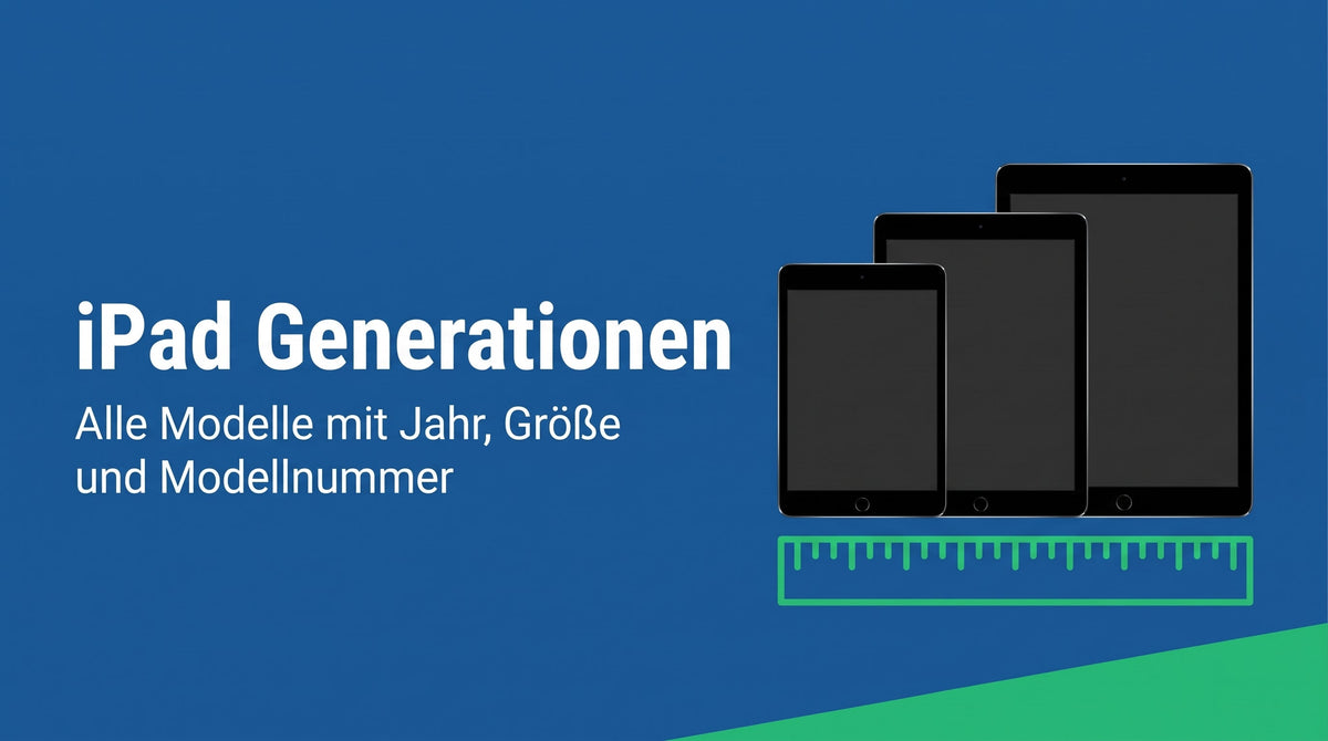 iPad Generationen: alle Modelle mit Jahr, Größe und Modellnummer