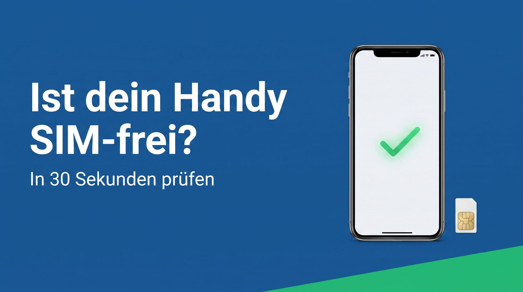 SIM-Lock prüfen: ist dein Handy frei?