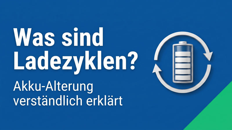 Was sind Ladezyklen? Akku-Alterung verständlich erklärt