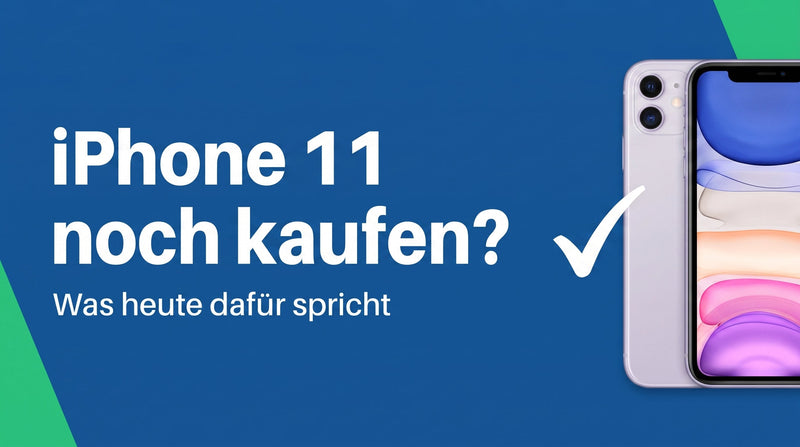 iPhone 11 noch kaufen? Was 2026 dafür spricht