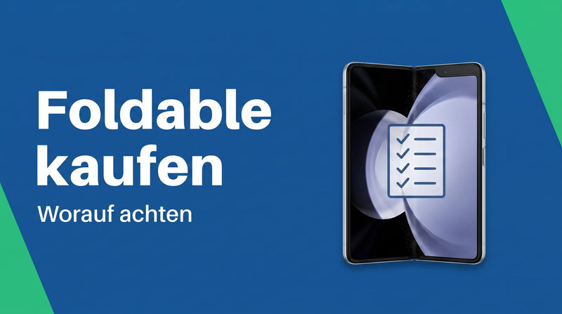 Foldable kaufen: worauf du wirklich achten solltest