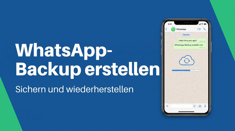 WhatsApp-Backup erstellen und wiederherstellen