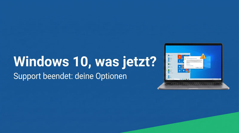 Windows 10 Support-Ende: Was jetzt zu tun ist und welche Optionen du hast