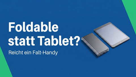 Foldable statt Tablet: reicht ein Falt-Handy als Ersatz?