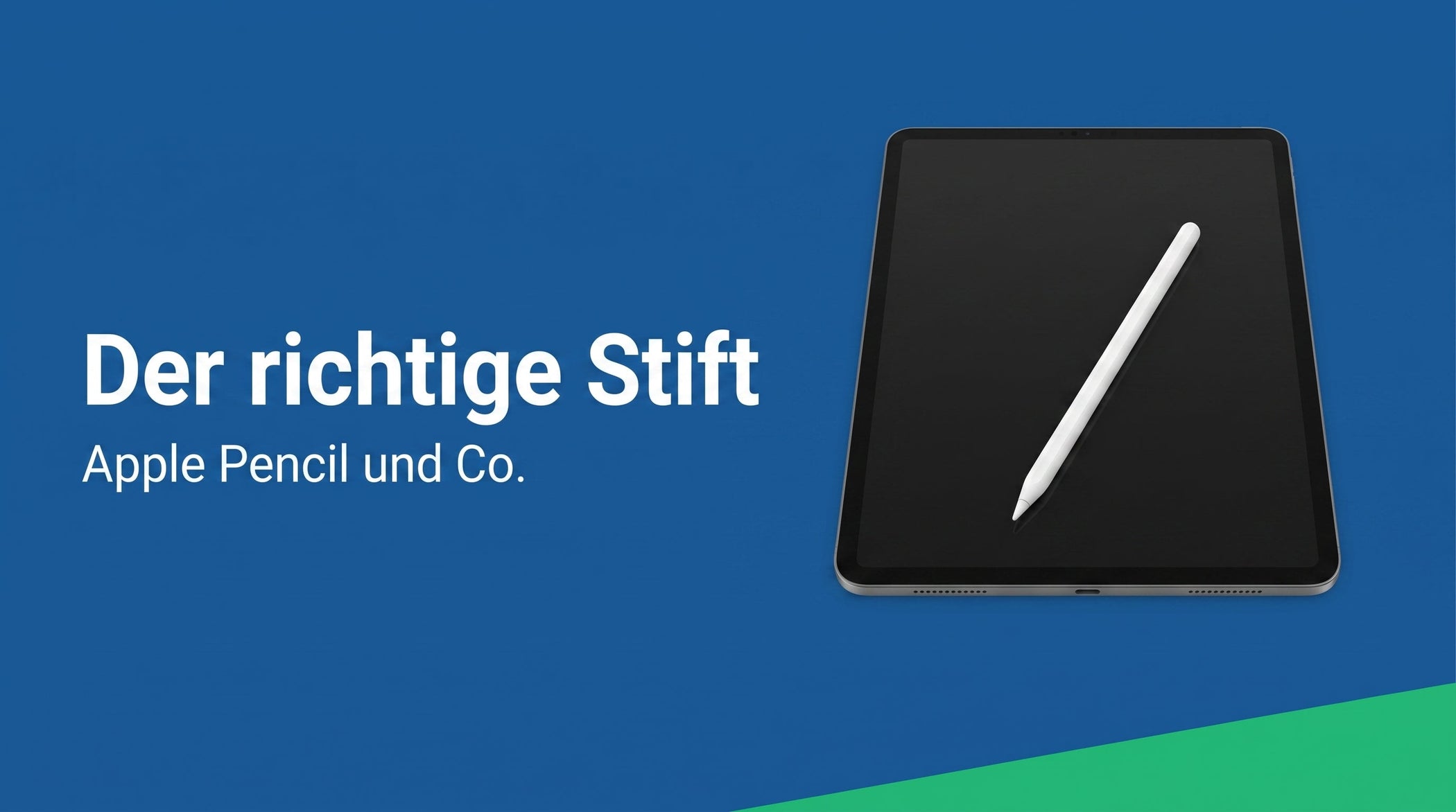 Apple Pencil und Tablet-Stifte: welcher passt zu welchem Tablet